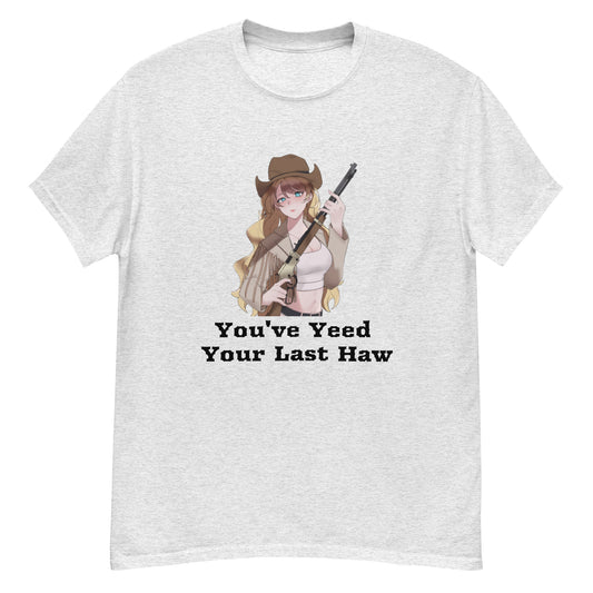 You've Yeed Your Last Haw Blonde Cowgirl Tee