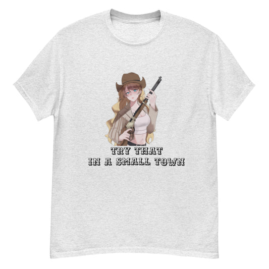 Try That In A Small Town Blonde Cowgirl Tee