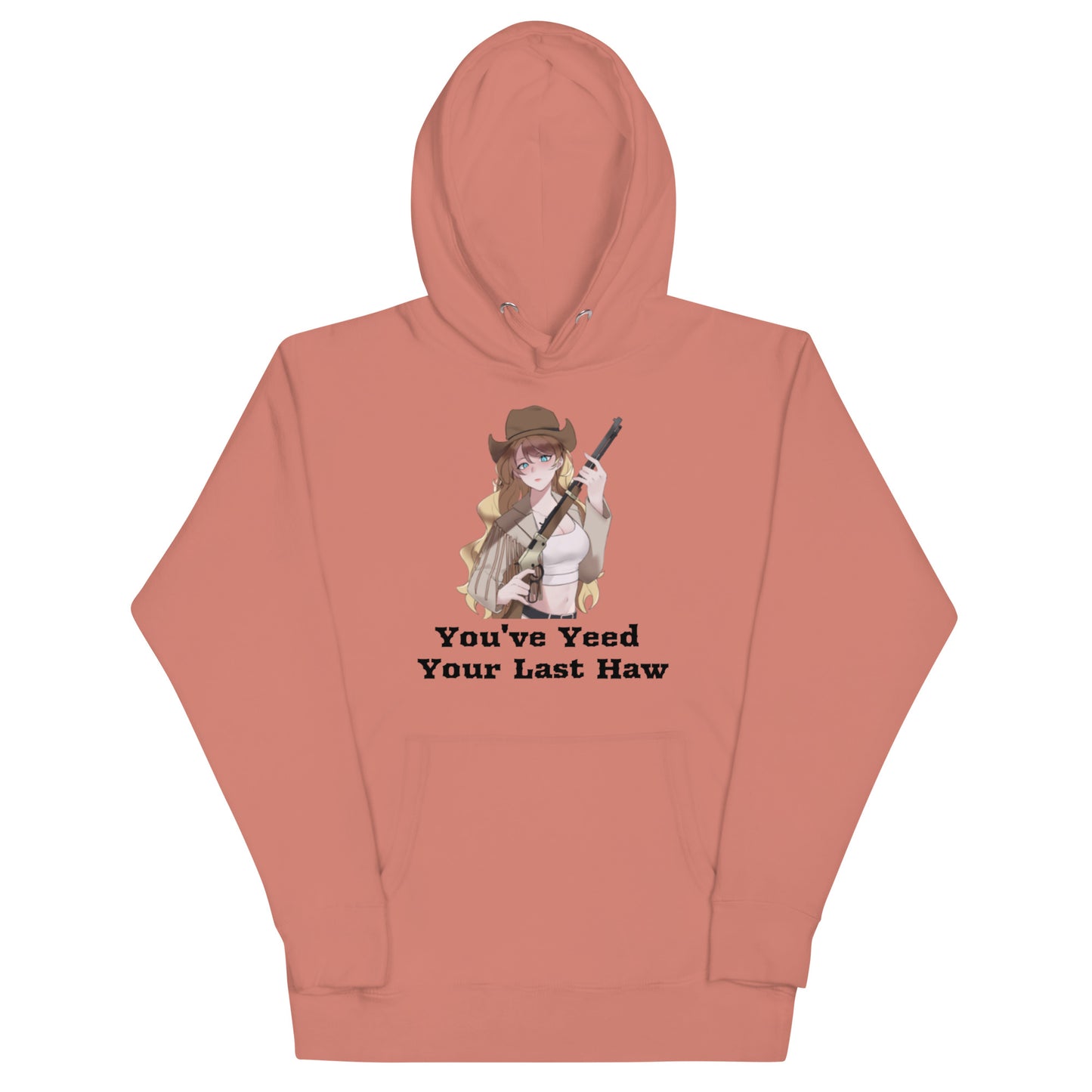 You've Yeed Your Last Haw Blonde Cowgirl Hoodie